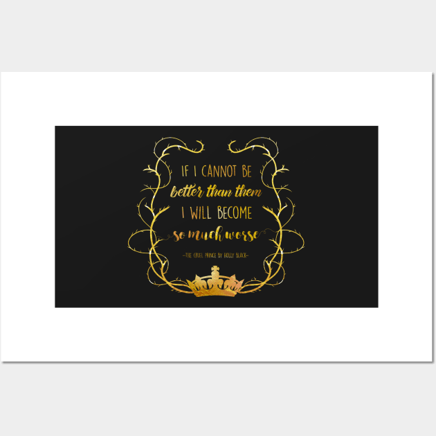 Bookish Quote - The Cruel Prince (Holly Black) Wall Art by yalitreads